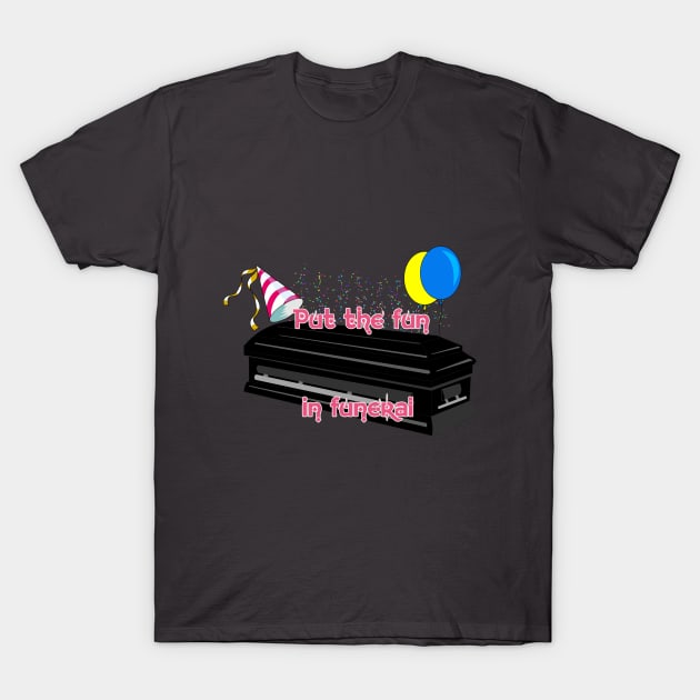 FUNeral T-Shirt by 9teen